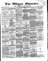 Wigan Observer and District Advertiser Friday 24 January 1868 Page 1