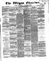 Wigan Observer and District Advertiser Saturday 24 October 1868 Page 1