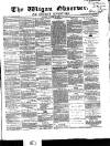 Wigan Observer and District Advertiser Saturday 31 October 1868 Page 1