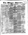 Wigan Observer and District Advertiser Friday 18 December 1868 Page 1