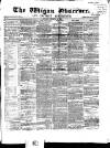 Wigan Observer and District Advertiser Saturday 26 December 1868 Page 1