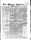 Wigan Observer and District Advertiser Saturday 02 April 1870 Page 1