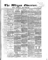 Wigan Observer and District Advertiser Friday 06 May 1870 Page 1