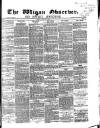 Wigan Observer and District Advertiser Friday 22 July 1870 Page 1
