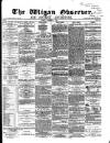 Wigan Observer and District Advertiser Friday 06 October 1871 Page 1