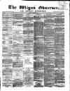 Wigan Observer and District Advertiser Friday 20 June 1873 Page 1