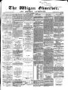 Wigan Observer and District Advertiser Friday 14 November 1873 Page 1