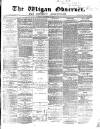 Wigan Observer and District Advertiser Friday 21 November 1873 Page 1