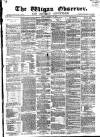 Wigan Observer and District Advertiser Friday 22 January 1875 Page 1