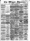 Wigan Observer and District Advertiser Saturday 04 September 1875 Page 1