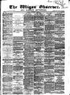 Wigan Observer and District Advertiser Friday 10 September 1875 Page 1