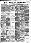 Wigan Observer and District Advertiser Friday 07 January 1876 Page 1