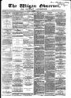 Wigan Observer and District Advertiser Friday 03 November 1876 Page 1