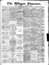 Wigan Observer and District Advertiser Saturday 03 February 1877 Page 1
