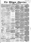 Wigan Observer and District Advertiser Friday 09 November 1877 Page 1