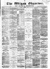 Wigan Observer and District Advertiser Friday 01 November 1878 Page 1