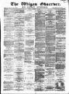 Wigan Observer and District Advertiser Friday 27 December 1878 Page 1