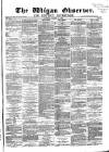 Wigan Observer and District Advertiser Saturday 11 January 1879 Page 1