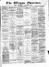 Wigan Observer and District Advertiser Wednesday 09 July 1879 Page 1