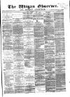Wigan Observer and District Advertiser Friday 19 December 1879 Page 1
