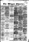 Wigan Observer and District Advertiser Friday 13 February 1880 Page 1