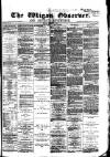 Wigan Observer and District Advertiser Friday 05 March 1880 Page 1