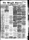 Wigan Observer and District Advertiser Wednesday 10 March 1880 Page 1