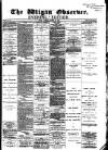 Wigan Observer and District Advertiser Monday 15 March 1880 Page 1