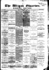 Wigan Observer and District Advertiser Thursday 01 April 1880 Page 1