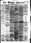 Wigan Observer and District Advertiser Friday 23 April 1880 Page 1