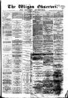 Wigan Observer and District Advertiser Wednesday 30 June 1880 Page 1