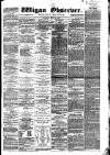 Wigan Observer and District Advertiser Saturday 10 July 1880 Page 1