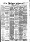 Wigan Observer and District Advertiser Friday 16 July 1880 Page 1