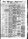 Wigan Observer and District Advertiser Friday 27 August 1880 Page 1