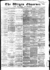 Wigan Observer and District Advertiser Friday 10 September 1880 Page 1