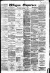 Wigan Observer and District Advertiser Saturday 25 September 1880 Page 1