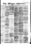 Wigan Observer and District Advertiser Wednesday 13 October 1880 Page 1