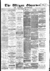 Wigan Observer and District Advertiser Friday 05 November 1880 Page 1