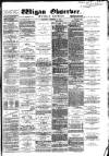 Wigan Observer and District Advertiser Saturday 11 December 1880 Page 1