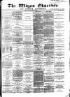 Wigan Observer and District Advertiser Wednesday 15 December 1880 Page 1