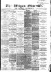 Wigan Observer and District Advertiser Friday 17 December 1880 Page 1
