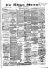 Wigan Observer and District Advertiser Monday 17 January 1881 Page 1