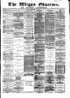 Wigan Observer and District Advertiser Wednesday 19 January 1881 Page 1
