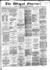 Wigan Observer and District Advertiser Friday 04 February 1881 Page 1