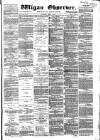 Wigan Observer and District Advertiser Saturday 09 April 1881 Page 1