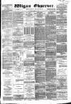 Wigan Observer and District Advertiser Saturday 11 June 1881 Page 1