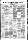 Wigan Observer and District Advertiser Wednesday 07 September 1881 Page 1