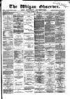 Wigan Observer and District Advertiser Friday 13 January 1882 Page 1