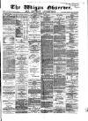 Wigan Observer and District Advertiser Friday 27 January 1882 Page 1