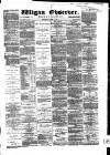 Wigan Observer and District Advertiser Saturday 04 March 1882 Page 1